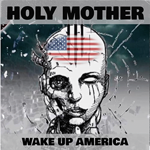 Holy Mother : Wake Up America